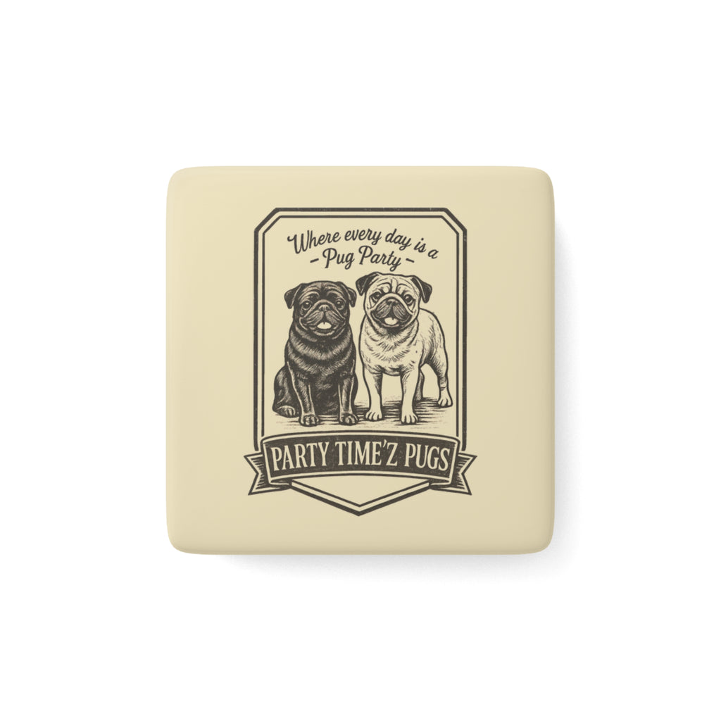 Party Time'Z Pugs Ceramic Magnet