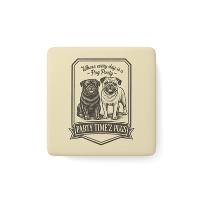 Party Time'Z Pugs Ceramic Magnet