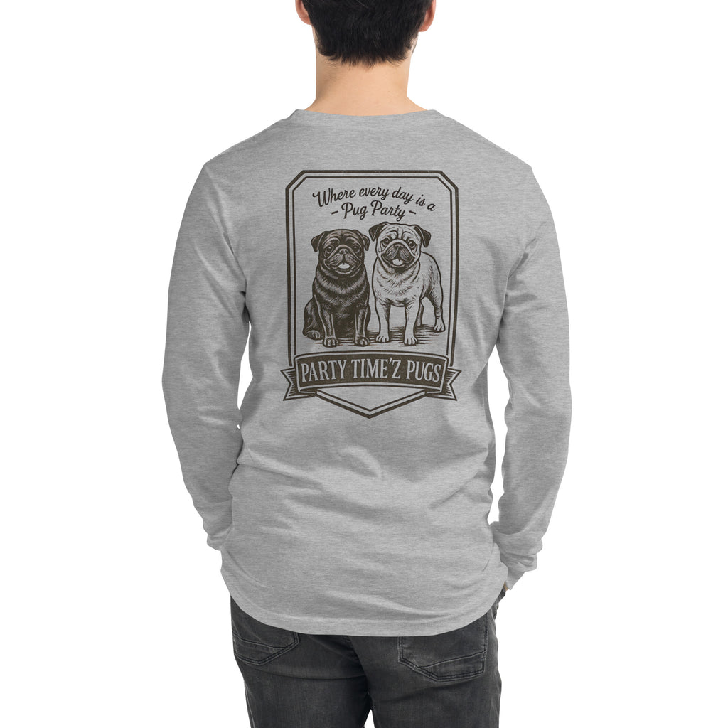 Party Time'Z Pugs Unisex Long Sleeve Tee