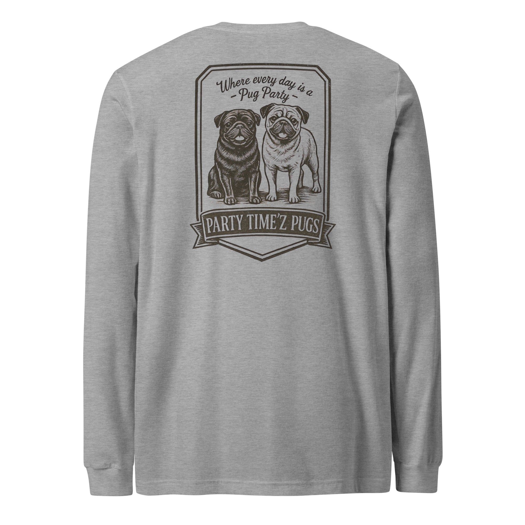 Party Time'Z Pugs Unisex Long Sleeve Tee