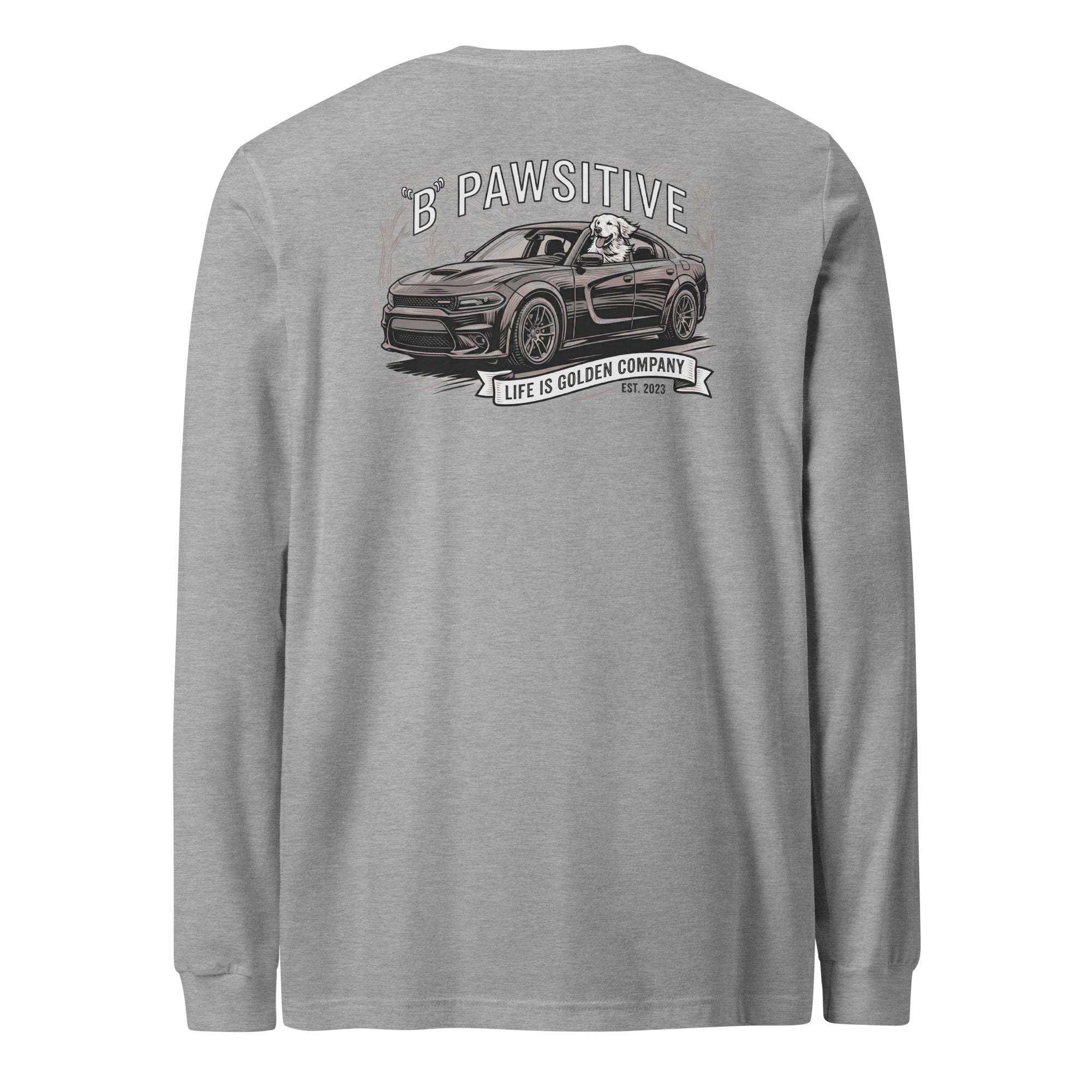 B Pawsitive Unisex Long Sleeve Tee