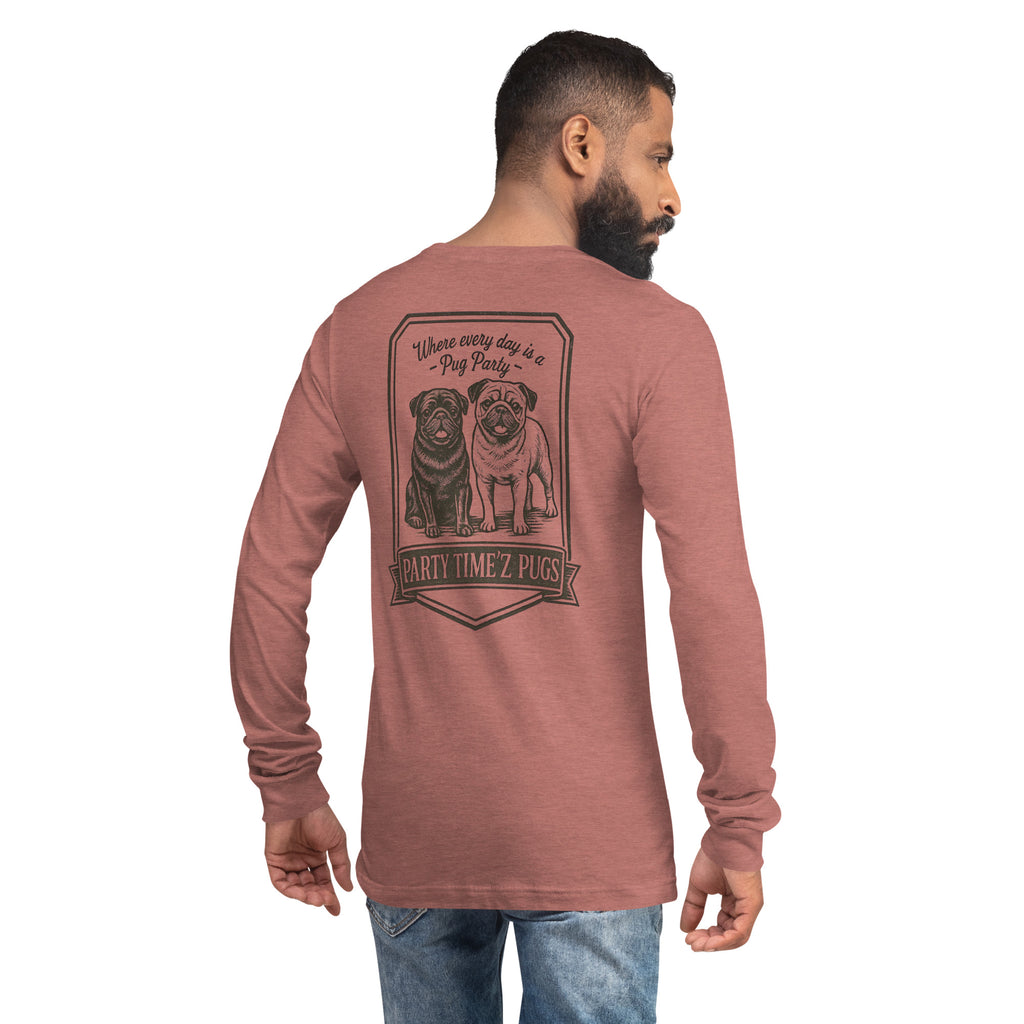 Party Time'Z Pugs Unisex Long Sleeve Tee