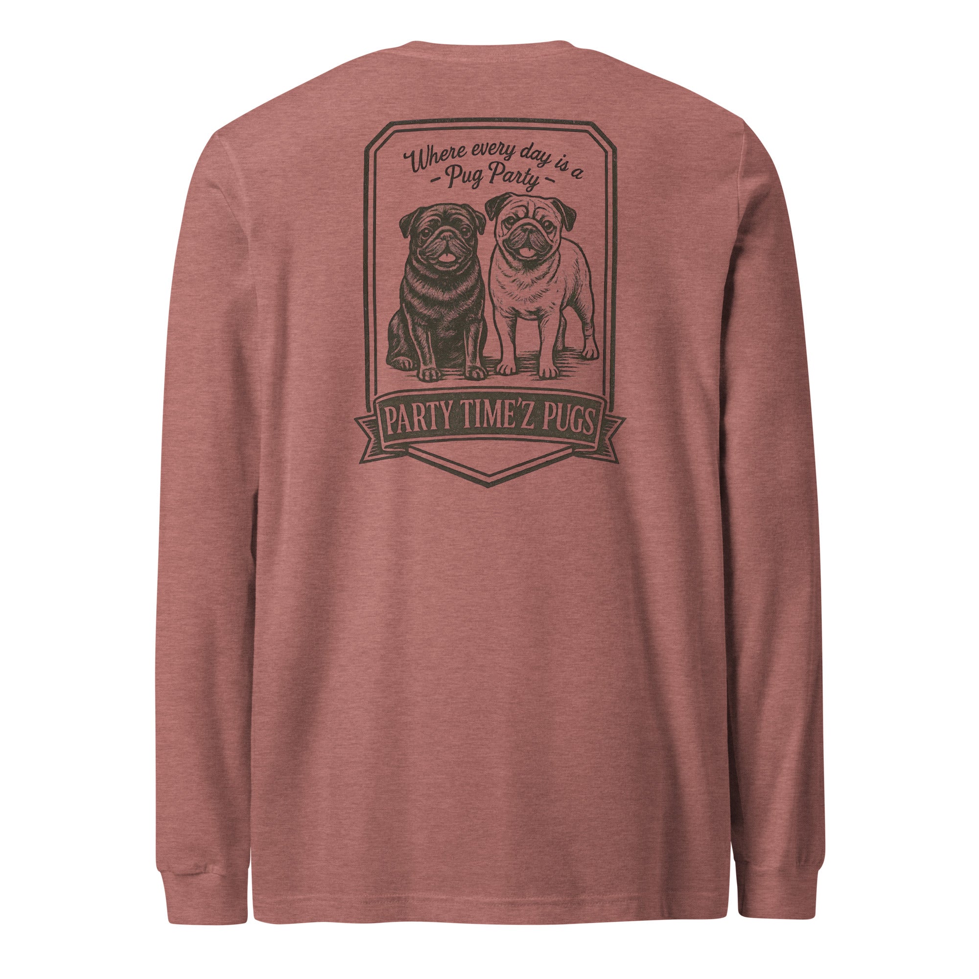 Party Time'Z Pugs Unisex Long Sleeve Tee