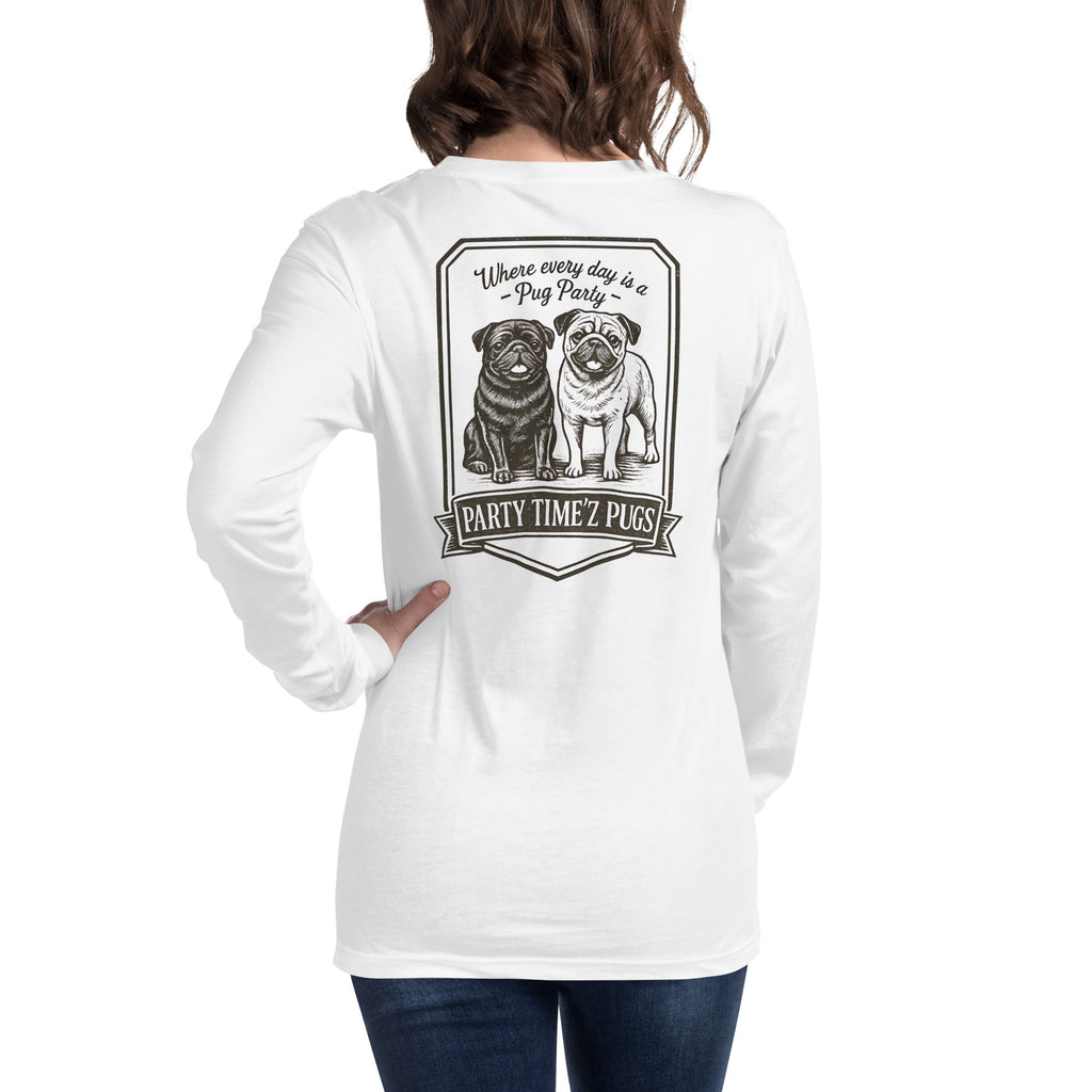Party Time'Z Pugs Unisex Long Sleeve Tee
