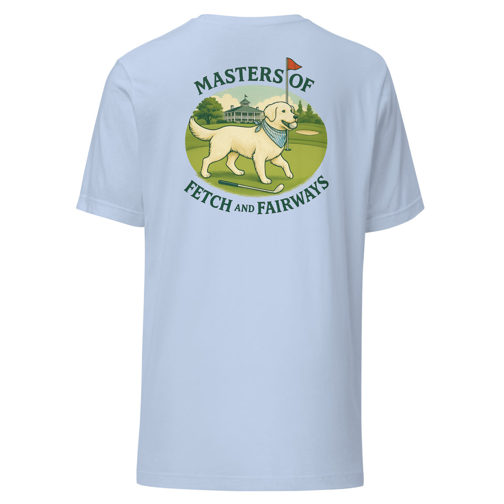 Masters of Fetch and Fairways Unisex tee