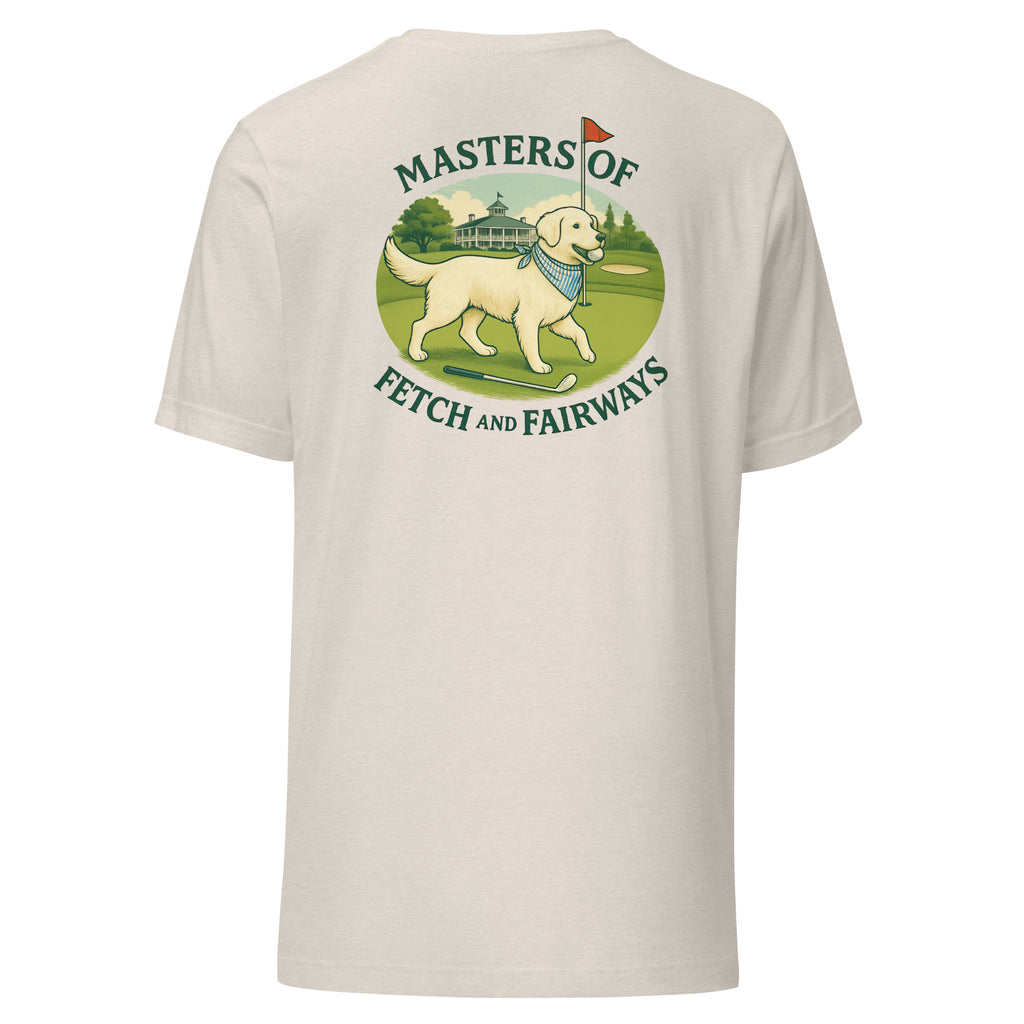 Masters of Fetch and Fairways Unisex tee