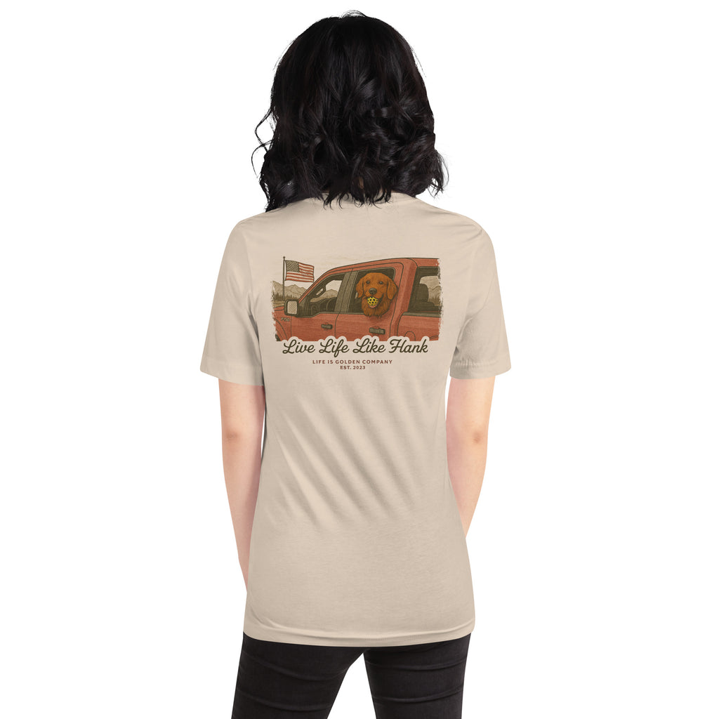 Live Life Like Hank Custom Tee
