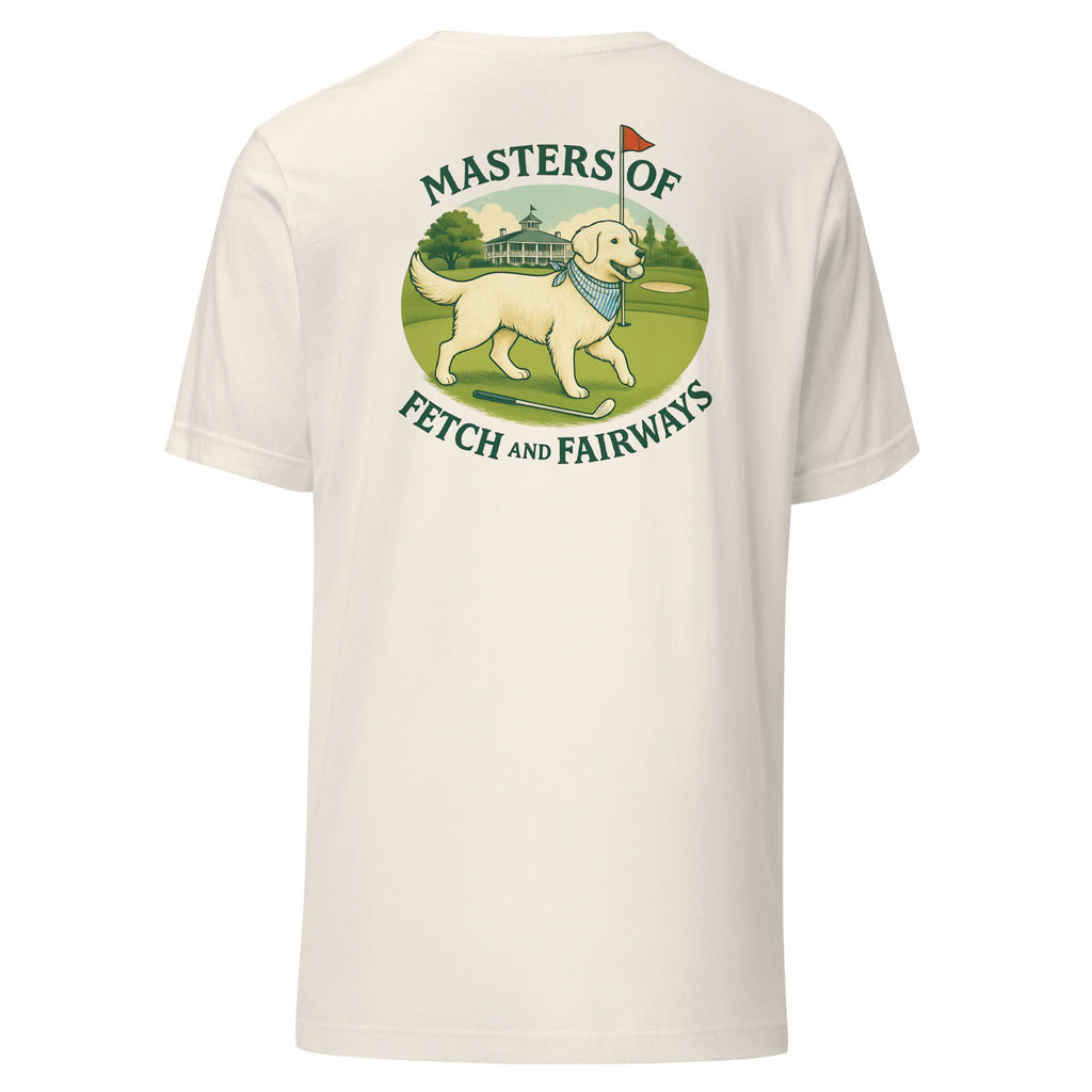 Masters of Fetch and Fairways Unisex tee